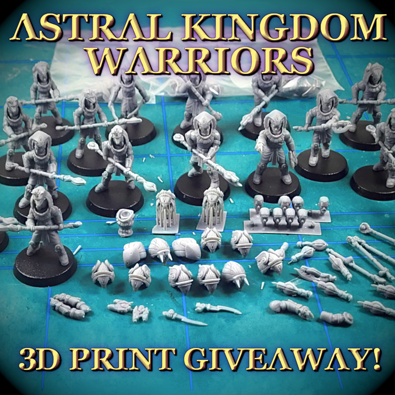 Astral Kingdom Warriors 3D-Print Giveaway!
